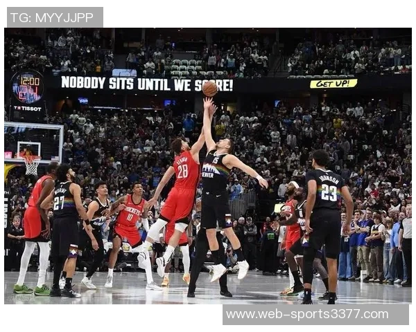 掘金包夹KD致申京逆转火箭两战皆输三分是否冤屈 掘金包夹KD致申京逆转火箭两战皆输三分是否冤屈